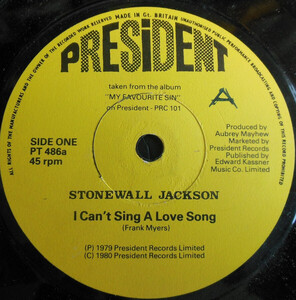 英7 Stonewall Jackson I Cant Sing A Love Song PT486 President Records /00080