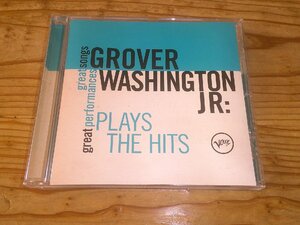 *CD：GROVER WASHINGTON JR. PLAYS THE HITS グローヴァー・ワシントンJr.