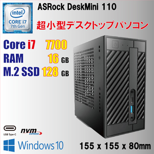 ASRock DeskMini 110 / Core i7 7700 / 16GB / M.2 SSD 128GB / Windows10 / USB-C / デスクトップ 小型PC リビングPC / 快適 / 美品