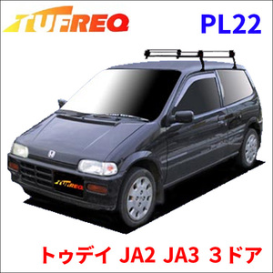 トゥデイ JA2 JA3 ３ドア ルーフキャリア PL22 タフレック TUFREQ キャリア