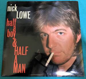 7”●Nick Lowe / Half A Boy And Half A Man UKオリジナル盤 XX 34 パブロック PUB ROCK