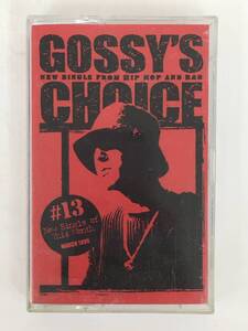 ■□Q403 DJ GOSSY GOSSY’S CHOICE #13 MAR.1999 カセットテープ□■