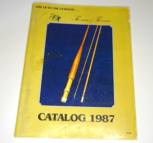 ☆ Thomas & Thomas 1987 Catalog ☆ ロッドメーカーＴ＆Ｔの８０年代後期のカタログ ☆