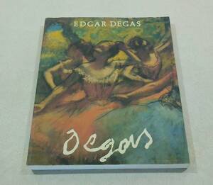 東京新聞社 EDGAR DEGAS ドガ展 図録