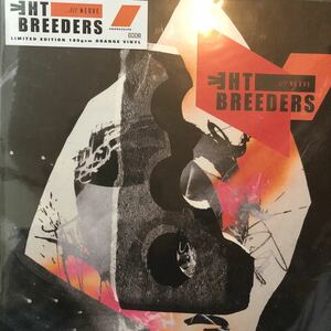 【新品 未聴品】The Breeders / all nerve LP Orange Coloured Vinyl 限定版 Pixies Nirvana