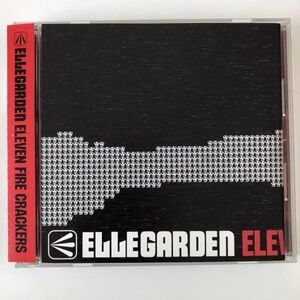 B11263　CD（中古）ELEVEN FIRE CRACKERS　ELLEGARDEN