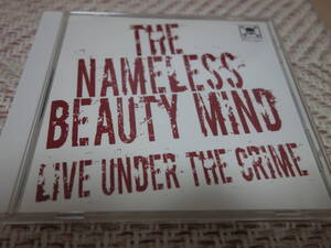 THE NAMELESS BEAUTY MIND 「LIVE UNDER THE CRIME」 検索CHAIN OF THE PAIN BADBLOOD PROJECT BLOOD&CAHIN