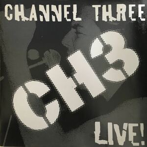 LP CHANNEL THREE / CH3 LIVE! [PUNK HARDCORE]