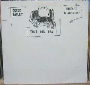 France盤RectangleオリジナルStereo Derek Bailey - Eugene Chadbourne/Tout For Tea