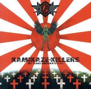 暗黒の警鐘 ～KAMIKAZE KILLERS MY TEARS EVAPORATE～/BLIZARD