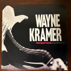【LP】Wayne Kramer / Dangerous Madness Epitaph 86458-1 US ORIG 1996 検）MC5 Hard Rock Punk エピタフ デトロイト メロコア 90’s
