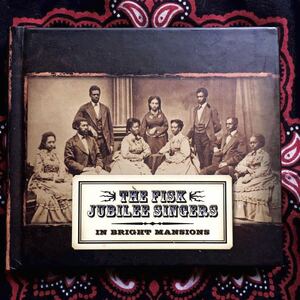 フィスク・ジュビリー・シンガーズ/イン・ブライト・メンションズ//Fisk Jubilee Singers/In Bright Mansions/