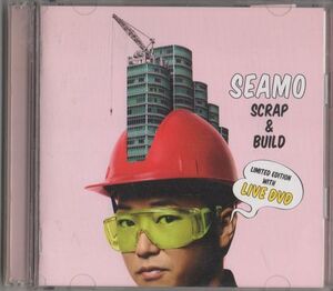 CD+DVD★SEAMO／SCRAP＆BUILD