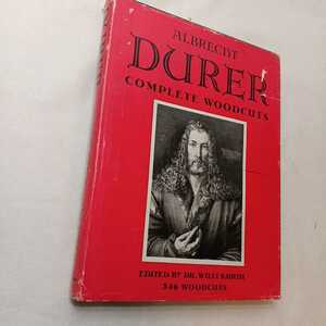 zaa-ma02♪The Complete Woodcuts of Albrecht Duerer (英語) イラスト付き, 1963/6/1 英語版 Albrecht Duerer (著)Dr. W. Kurth (編集)