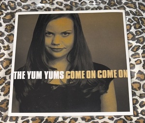 The Yum Yums Come On, Come On 7inch 2002