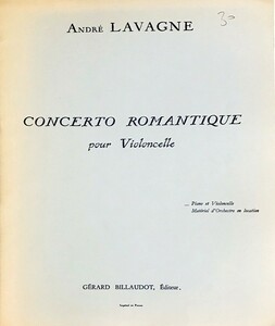 アンドレ・ラヴァニュ　ロマンチック協奏曲 輸入楽譜 Andre Lavagne Concerto Romantique pour violoncelle チェロとピアノ 洋書