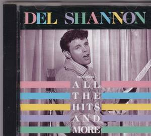 CD 『 Del Shannon / All The Hits And More 』デル・シャノン オールディーズ