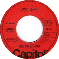 米7" Natalie Cole Our Love 4509 Capitol Records /00080