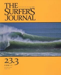 THE SURFER’S JOURNAL 日本語版(23.3) 日本版4.3/Outdoor Japan Media(著者),森下茂男(編者),井