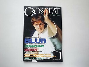 CROSSBEAT ( クロスビート ) 1996年 01月号●特集=ブラー来日特集◆グリーンデイ◆クイーン総括◆ソニックユース