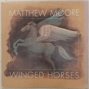 試聴/Matthew Moore/マシュー・ムーア/Winged Horses/ペガサス/1978 国内盤 白サンプル/Westcoast/AOR/Light Mellow/Swamp/SSW