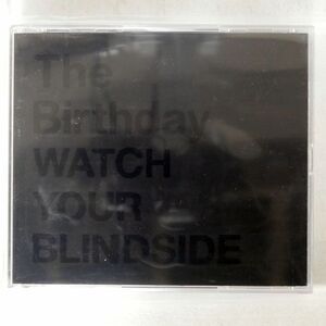 SHMCD BIRTHDAY/WATCH YOUR BLINDSIDE/SHM-CD UMCK1358 CD