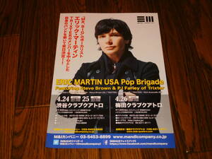 ERIC MARTIN USA POP BRIGADE Featuring Steve Brown and PJ Farley of Trixter 非売品フライヤー！ MR.BIG