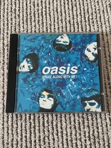 Oasis 「Shake Along With Me!」 1CD