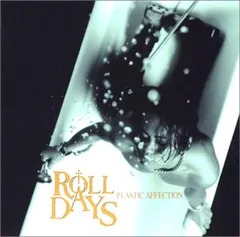 (CD)PLASTIC AFFECTION／ROLL DAYS