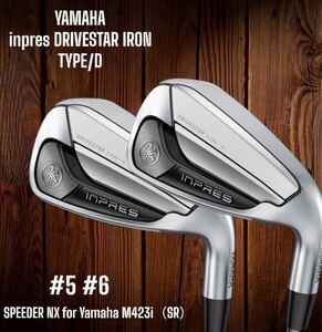 YAMAHA ヤマハ inpres DRIVESTAR TYPE/D ドライブスター アイアン 2本セット #5 #6 SPEEDER NX for Yamaha M-425i SR