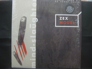 Zex Model / Mind Slaughter ◆LP2979NO GRPP◆LP