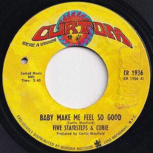 Five Stairsteps Baby Make Me Feel So Good / Little Young Lover Curtom US CR 1936 204191 SOUL ソウル レコード 7インチ 45