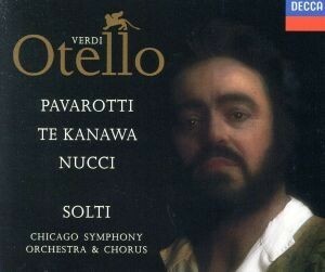 【輸入盤】ＶＥＲＤＩ：ＯＴＥＬＬＯ／ルチアーノ・パヴァロッティ,キリ・テ・カナワ,レオ・ヌッチ