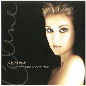 セリーヌ・ディオン(CELINE DION) / LET’S TALK ABOUT LOVE ディスクに傷有り CD