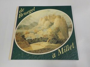 3P0111◆ブリューゲルからミレーまで De Bruegel ? Millet 総合美術研究所☆