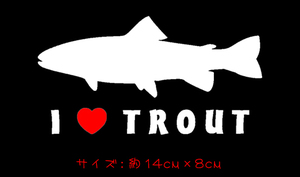 I LOVE TROUT ハート ステッカー　　　　　　　　　　　　　　　トラウト ステッカー ミノー ルアー ニジマス サツキマス さくら鱒 chiaki