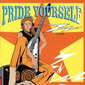 Ｐｒｉｄｅ　Ｙｏｕｒｓｅｌｆ（ＣＣＣＤ） ＜CCCD＞／ＺＺ