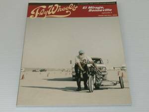 Fly Wheels Issue 03　フライウィール　El Mirage,ボンネビル 2