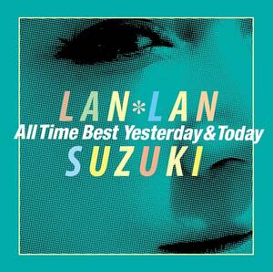 鈴木蘭々「ALL TIME BEST / YESTERDAY & TODAY」(帯あり)