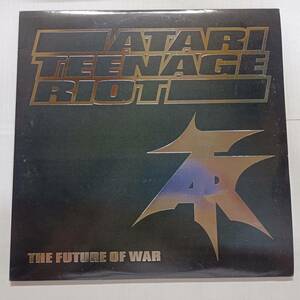 即決 ATARI TEENAGE RIOT The Future Of War Germany 2LP　アタリ・ティーンエイジ・ライオット YA 