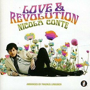 Nicola Conte - Love & Revolution / 美品, Paolo Benedettini, Fabrizio Bosso, Jos James, Timo Lassy