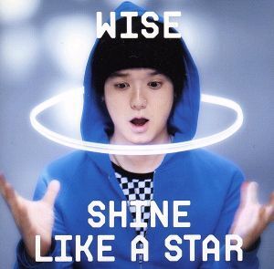 Shine like a star(期間限定価格)/WISE