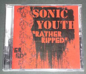 SONIC YOUTH / Rather Ripped