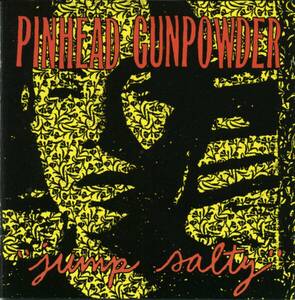 ＊中古CD PINHEAD GUNPOWDER/JUMP SALTY 1994年作品1st GREEN DAY グリーン・デイ オフスプリング ランシド バッド・レリジョン