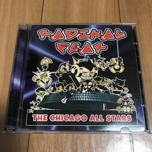 V.A. / The Chicago All Stars - Radikal Fear . Felix Da Housecat . DJ Sneak . Armando . K Hand