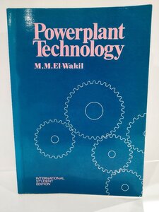 Powerplant Technology/発電所の技術 M.M.El-Wakil 洋書/英語/機械工学/原子力工学/エネルギー分析【ac02m】