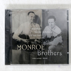 US盤 MONROE BROTHERS/WHAT WOULD YOU GIVE IN EXCHANGE FOR YOUR SOUL? (VOLUME ONE)/ROUNDER SELECT ROUNDER8216110732 □