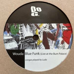 7") WOUDA & KID SUBLIME - BLUE FUNK (Live At The Bum Palace) / F#CK IT UP / Dopeness Galore