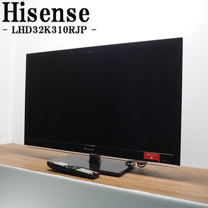 【中古】TB10-006/液晶テレビ/32V型/Hisense/ハイセンス/LHD32K310RJP/地上/BS/110度CSデジタル/ハイビジョン/訳アリ特価