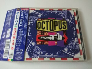 OCTOPUS / オクトパス「from a to b」